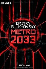 Metro 2033: Roman von Dmitry