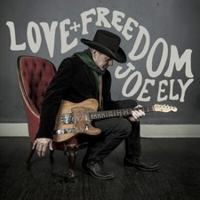 JOE ELY – Love + Freedom