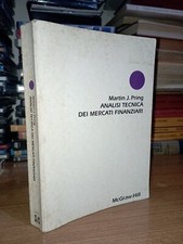 M. J. Pring ANALISI TECNICA DEI MERCATI FINANZIARI Editore McGraw-Hill 1989