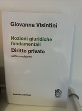 Nozioni giuridiche fondamentali. Diritto privato. Giulia Visintini.