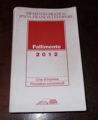 Fallimento 2012 ipsoa francis - fallimento,