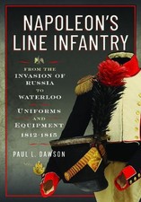 Napoleons Line Infantry  From
