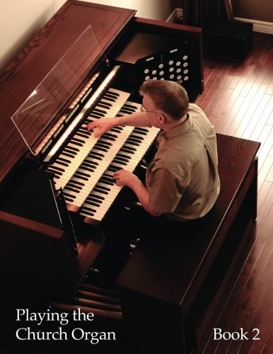 Playing the church organ - the,