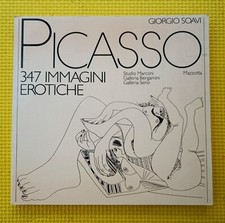 PICASSO - GIORGIO SOAVI - 347 IMMAGINI EROTICHE - MAZZOTTA EDITORE - 1982
