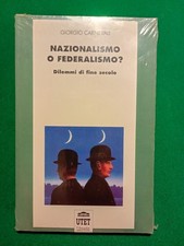 Nazionalismo o Federalismo?-