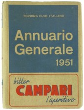 ANNUARIO GENERALE 1951. Comuni e frazioni d'Italia. Touring Club d'Italia. 1951