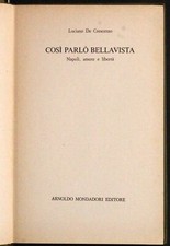 COSÌ PARLÒ BELLAVISTA. LUCIANO DE CRESCENZO. MONDADORI.
