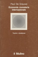 Economia monetaria internazionale. Teorie e tendenze.