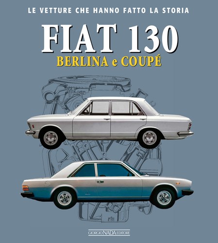 Fiat 130 berlina coupè - e,