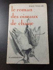 Il Romanzo Degli Uccelli Da Caccia | Paul Vialar | Buone Condizioni