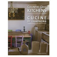 CONGEDO EDITORE COUNTRY CHIC KITCHENS. CUCINE DI CAMPAGNA