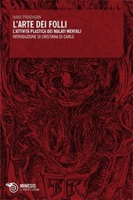 L'arte dei folli. L'attività