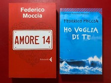 Federico MOCCIA Lotto 2 Libri AMORE 14 + HO VOGLIA DI TE , Feltrinelli OTTIMI !!
