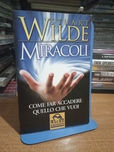 Stuart wilde miracoli edizione - wilde,