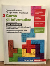 "Formichi/Meini/Venuti" - Corso di informatica - volume 2 - Zanichelli