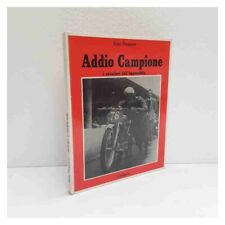 Addio Campione di Pirazzini Ezio