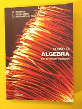 Corso di algebra per gli istituti magistrali-Zwirner, Scaglianti, Mantovani 1996