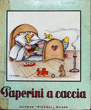 PAPERINI A CACCIA 1952 JOLANDA COLOMBINI ILL. M.B.COOPER EDITRICE PICCOLI