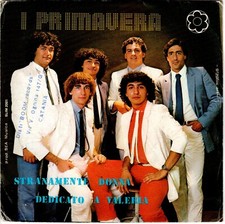 I Primavera - Stranamente Donna / Dedicato a Vale - raro 45 giri (COME NUOVO)