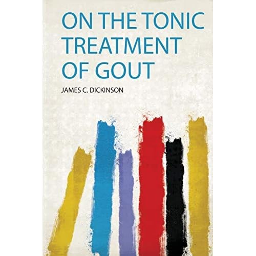 The tonic treatment gout - the, of