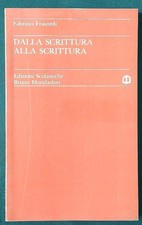 DALLA SCRITTURA ALLA SCRITTURA