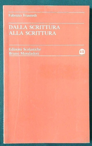 Dalla scrittura alla - scrittura,