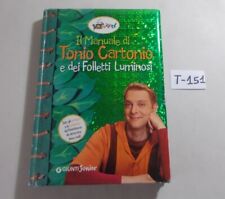IL MANUALE DI TONIO CARTONIO E DEI FOLLETTI LUMINOSI ED.GIUNTI JUNIOR(ILLUSTRATO
