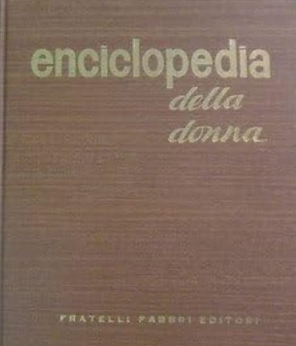 Enciclopedia della donna anno - enciclopedia,