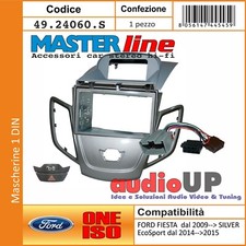KIT MONTAGGIO RADIO FORD FIESTA 2009> MASCHERINA, GABBIA, CUPOLINO, TASTO FRECCE