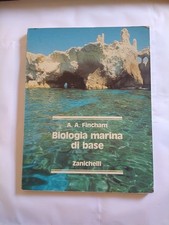 BIOLOGIA MARINA DI BASE - A. A. FINCHMAN - ZANICHELLI - 1992