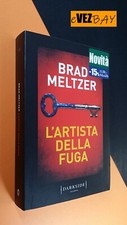 L'ARTISTA DELLA FUGA - Brad Meltzer - ROMANZO Thriller - 2018 Fazi Editore