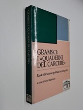 GRAMSCI I QUADERNI DEL CARCERE RIFLESSIONE - MASTELLONE - UTET - 1997