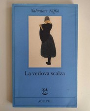 La vedova scalza - Salvatore Niffoi (Adelphi, Fabula, 2006, 6a ed.)