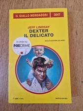 DEXTER IL DELICATO DI JEFF LINDSAY PRIMA EDIZIONE (IL GIALLO MONDADORI)