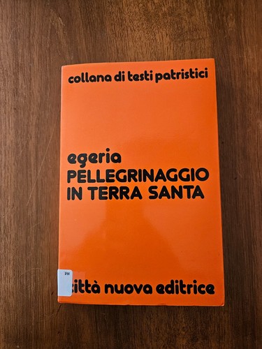 Egeria pellegrinaggio in - egeria,