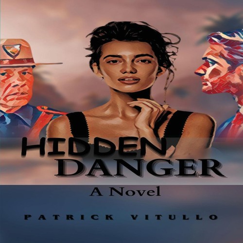 Hidden danger patrick vitullo - patrick,