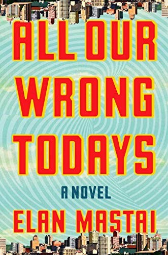All our wrong - all, todays