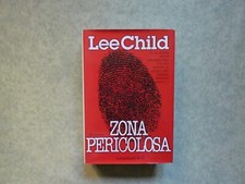 Lee Child zona pericolosa longanesi 2000 Jack Reacher