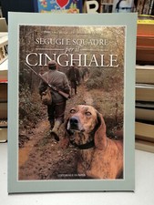 SEGUGI E SQUADRE PER IL CINGHIALE Pierluigi Mugellesi Federico Cenci Olimpia2006