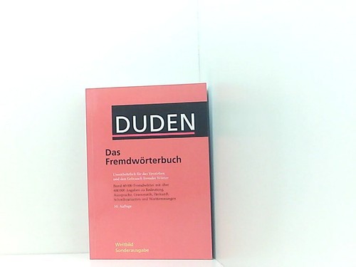 Duden das fremdwörterbuch - -,
