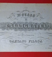 Metodo di Calligrafia del Professor GAETANO FILOSA con 46 TAVOLE - Nona Edizione