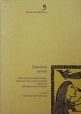 Jugoslavia perché: dalla