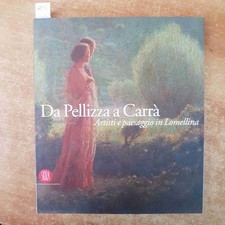 DA PELLIZZA A CARRA' artisti e