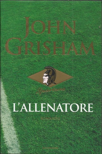 John grisham allenatore - -, l'allenatore.