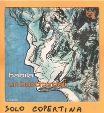 SOLO COPERTINA - 7" - BABILA - Un battito d'ali - EX+ ITA