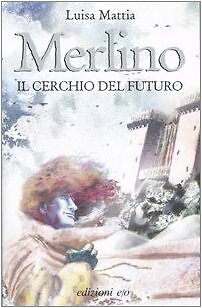 Merlino cerchio del - del, futuro