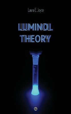 Luminol theory laura e - theory, by