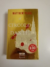 IL CIRCOLO DANTE - Matthew Pearl - Prima Edizione "Libri ORO" 2005. Sc81