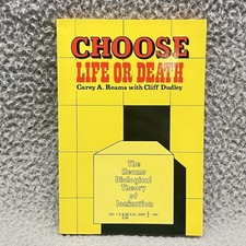 Choose Life or Death: The