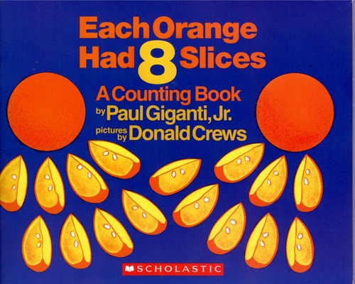 Each orange had slices - slices:, a